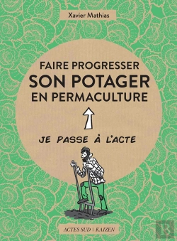 Bertrand.pt - Faire Progresser Son Potager En Permaculture