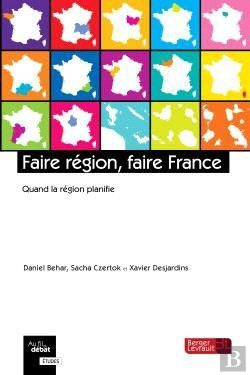 Bertrand.pt - Faire Région, Faire France ; Quand La Région Planifie