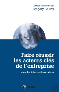 Bertrand.pt - Faire Réussir Les Acteurs Clés De L'Entreprise ; Avec Les Coachings Brefs