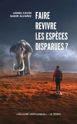 Bertrand.pt - Faire Revivre Les Espèces Disparues ?