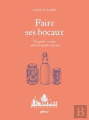 Faire Ses Bocaux : Un Garde-Manger Qui Traverse Les Saisons