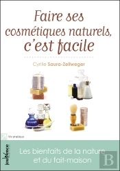 Faire Ses Cosmetiques Naturels C'Est Facile Ned 2012