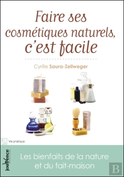 Bertrand.pt - Faire Ses Cosmetiques Naturels C'Est Facile Ned 2012