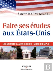 Faire Ses Études Aux États-Unis ; Universités Américaines : Mode D'Emploi