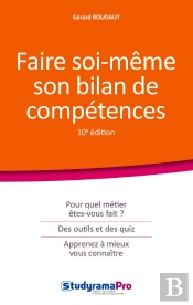 Faire Soi-Même Son Bilan De Compétences (10e Édition)