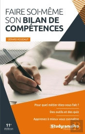 Faire Soi-Même Son Bilan De Compétences (11e Édition)
