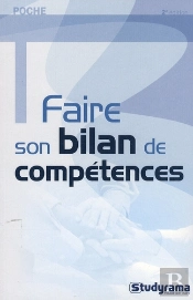 Faire Son Bilan De Compétences (2è Édition)