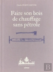 Faire Son Bois De Chauffage Sans Petrole