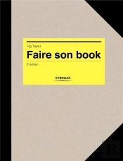 Faire Son Book (2e Édition)