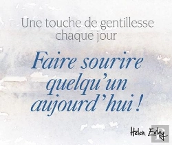 Bertrand.pt - Faire Sourire Quelqu'Un Aujourd'Hui ! ; Une Touche De Gentillesse Chaque Jour