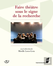 Faire Théâtre Sous Le Signe De La Recherche