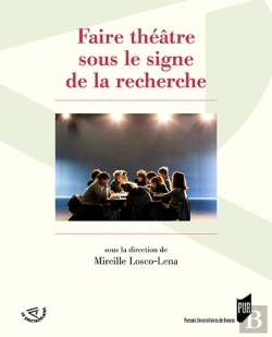 Bertrand.pt - Faire Théâtre Sous Le Signe De La Recherche