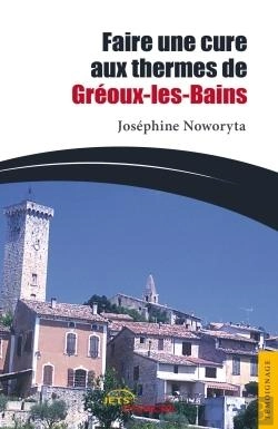 Bertrand.pt - Faire Une Cure Aux Termes De Greoux-Les-Bains