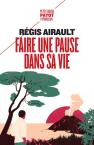 Faire Une Pause Dans Sa Vie