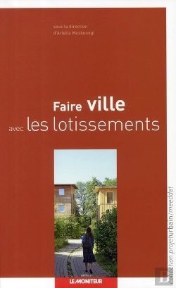 Bertrand.pt - Faire Ville Avec Lotissements