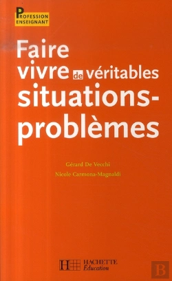 Bertrand.pt - Faire Vivre De Véritables Situations-Problèmes