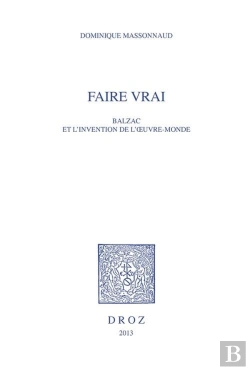Bertrand.pt - Faire Vrai. Balzac Et L'Invention De L'Oeuvre-Monde