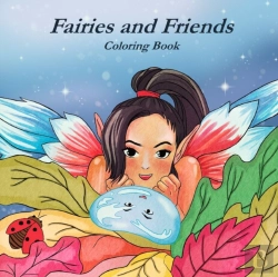 Bertrand.pt - Faires And Friends Coloring Book