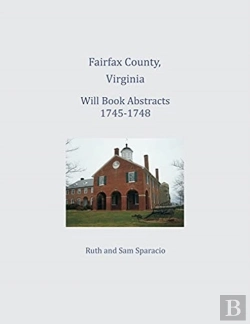 Bertrand.pt - Fairfax County, Virginia Will Book Abstracts 1745-1748
