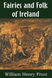 Fairies And Folk Of Ireland