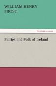 Fairies And Folk Of Ireland