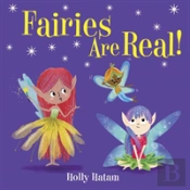 Fairies Are Real!
