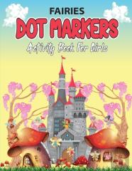 Fairies Dot Markers Activity Book For Girls