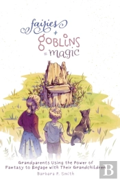 Fairies + Goblins = Magic