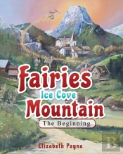 Fairies Ice Cove Mountain: The Beginning