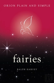 Fairies, Orion Plain And Simple