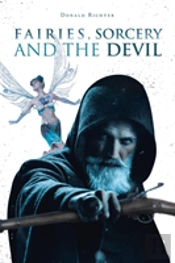 Fairies, Sorcery And The Devil