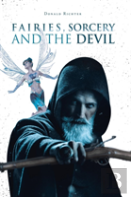 Fairies, Sorcery And The Devil