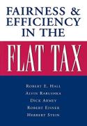 Fairness And Efficiency In The Flat Tax