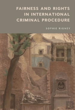 Bertrand.pt - Fairness And Rights In International Criminal Procedure