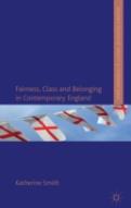Fairness, Class And Belonging In Contemporary England
