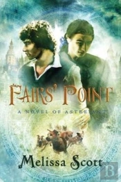 Fairs' Point: A Novel Of Astreiant