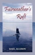 Fairweather'S Raft