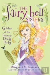 Fairy Bell Sisters #3: Golden At The Fancy-Dress Party
