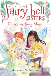 Fairy Bell Sisters #6: Christmas Fairy Magic