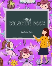 Fairy Coloring Book For Children Ages 3-7