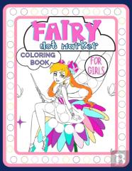 Fairy Dot Marker Coloring Book For Girls