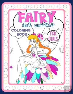 Bertrand.pt - Fairy Dot Marker Coloring Book For Girls