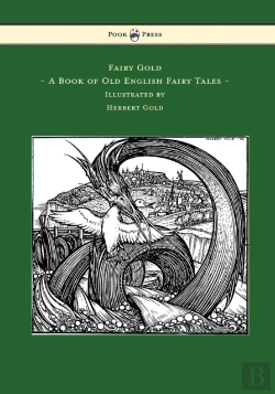 Bertrand.pt - Fairy Gold - A Book Of Old English Fairy Tales - Illustrated By Herbert Cole