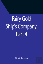 Fairy Gold Ship'S Company, Part 4.