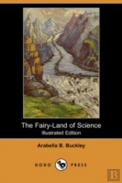 Bertrand.pt - Fairy-Land Of Science (Illustrated Edition) (Dodo Press)