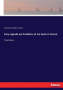 Fairy Legends And Traditions Of The South Of Ireland