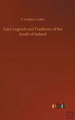 Bertrand.pt - Fairy Legends And Traditions Of The South Of Ireland