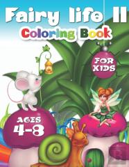 Fairy Life Ii Coloring Book For Kids Ages 4-8