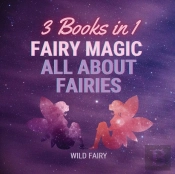 Fairy Magic - All About Fairies