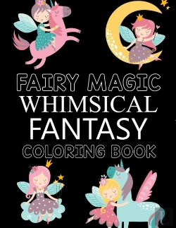 Bertrand.pt - Fairy Magic Whimsical Fantasy Coloring Book